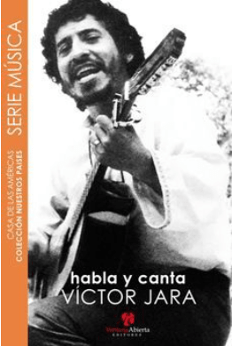 Víctor Jara habla y canta