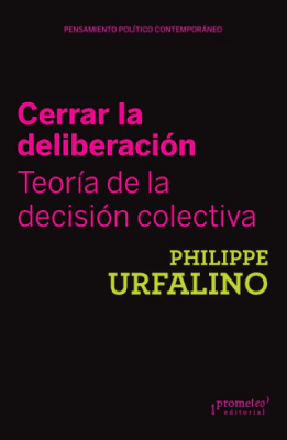 CERRAR LA DELIBERACION. TEORIA DE LA DEC1
