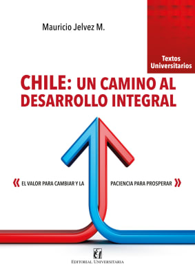 CHILE: UN CAMINO AL DESARROLLO INTEGRAL