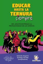 EDUCAR HASTA LA TERNURA