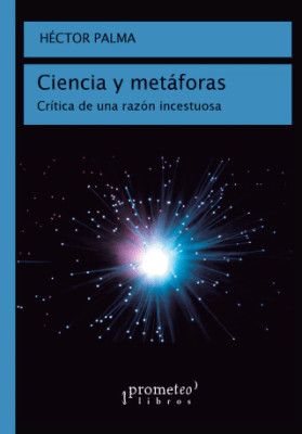 CIENCIA Y METAFORAS. Critica de una razon incestuosa1
