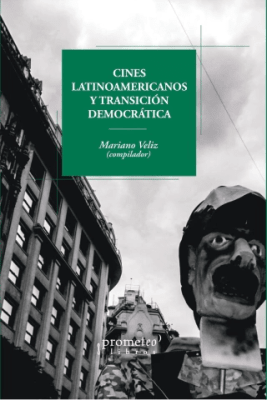 CINES LATINOAMERICANOS Y TRANSICION DEMOCRATICA1
