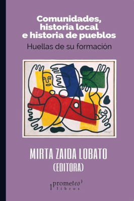 COMUNIDADES, HISTORIA LOCAL E HISTORIA DE PUEBLOS. Huellas de su formacion1