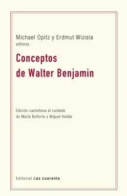 CONCEPTOS de WALTER BENJAMIN