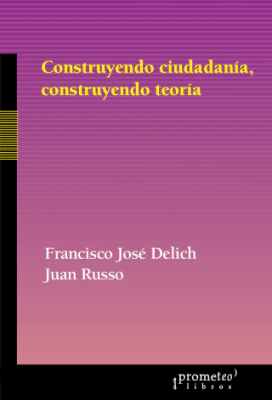 CONSTRUYENDO CIUDADANIA, CONSTRUYENDO TEORIA