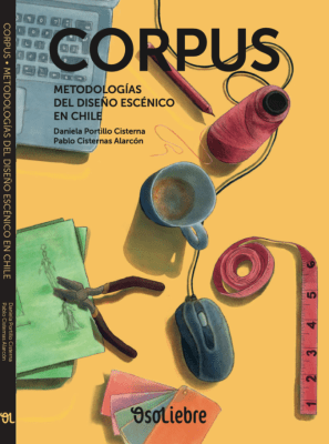 CORPUS. METODOLOGIAS DEL DISEÑO ESCENICO EN CHILE