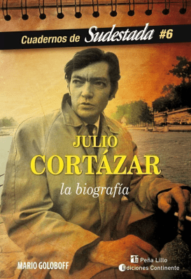 CORTÁZAR: LA BIOGRAFÍA