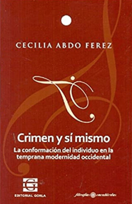 Crimen y sí mismo. La conformación del individuo…1