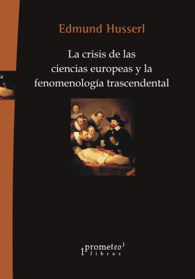 CRISIS DE LAS CIENCIAS EUROPEAS Y LA FEN1