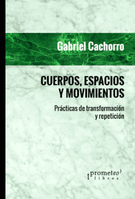 CUERPOS, ESPACIOS Y MOVIMIENTOS. Practicas de transformacion y repeticion1