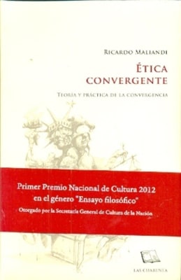 ÉTICA CONVERGENTE. TEORÍA Y PRÁCTICA DE LA CONVERGENCIA TOMO III