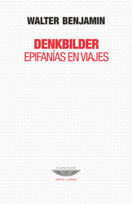 Denkbilder. Epifanías en viaje1