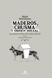 MADEROS, CHUSMA Y ORDEN SOCIAL1