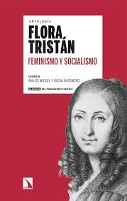 FLORA TRISTÁN: FEMINISMO Y SOCIALISMO