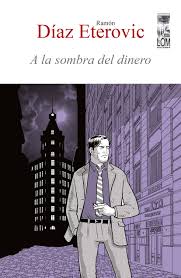 A LA SOMBRA DEL DINERO: SEGUNDA EDICIÓN