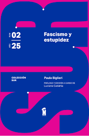 FASCISMO Y ESTUPIDEZ1