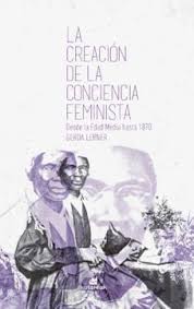 LA CREACIÓN DE LA CONCIENCIA FEMINISTA1