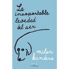 LA INSOPORTABLE LEVEDAD DEL SER