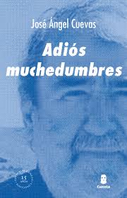 ADIÓS MUCHEDUMBRES