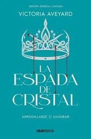 LA ESPADA DE CRISTAL: ARRODILLARSE O SANGRAR1