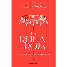 LA REINA ROJA: EL PODER ES UN JUEGO PELIGROSO