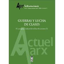 GUERRAS Y LUCHA DE CLASES: EL COMPLEJO INDUSTRIAL-MILITAR-FINANCIERO
