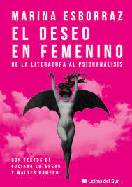 EL DESEO EN FEMENINO. DE LA LITERATURA AL PSICOANALISIS1