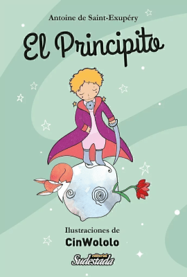 EL PRINCIPITO (ILUSTRADO POR CINWOLOLO)