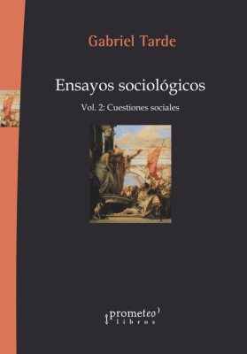 ENSAYOS SOCIOLOGICOS. VOL 2. Cuestiones sociales1