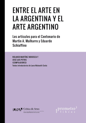 ENTRE EL ARTE EN LA ARGENTINA Y EL ARTE ARGENTINO1