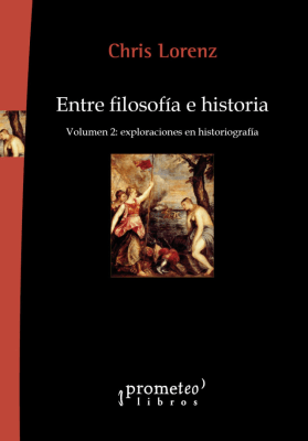 ENTRE FILOSOFIA E HISTORIA. VOL 2. Exploraciones en historiografia1