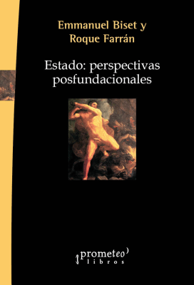 ESTADO: PERSPECTIVAS POSFUNDACIONALES1
