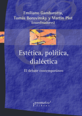 ESTETICA, POLITICA, DIALECTICA. EL DEBAT