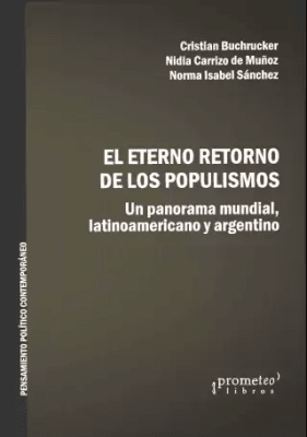 ETERNO RETORNO DE LOS POPULISMOS, EL. UN1