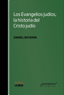 EVANGELIOS JUDIOS, LA HISTORIA DEL CRISTOJUDAISMO1