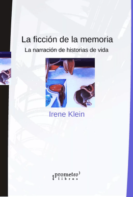 FICCION DE LA MEMORIA, LA. LA NARRATIVA1
