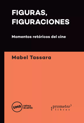 FIGURAS, FIGURACIONES. Momentos retoricos del cine