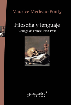FILOSOFIA Y LENGUAJE. College de France, 1952-19601