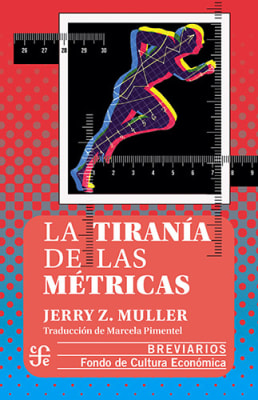 LA TIRANIA DE LAS METRICAS1