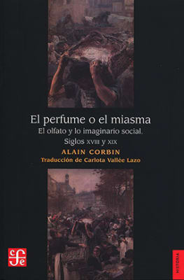 PERFUME O EL MIASMA: EL OLFATO Y LO IMAGINARIO SOCIAL1