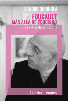 FOUCAULT MÁS ALLÁ DE FOUCAULT1