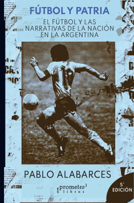 FUTBOL Y PATRIA. 5ta edicion.1