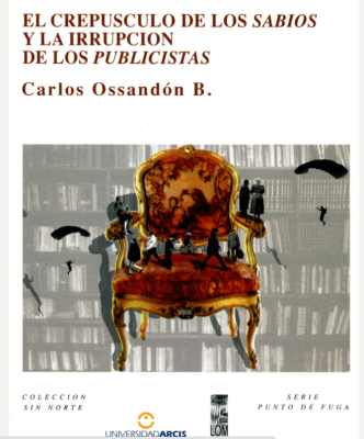 CREPÚSCULO DE LOS SABIOS Y LA IRRUPCIÓN DE LOS PUBLICISTAS, EL1