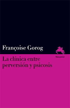Clinica entre perversion y psicosis