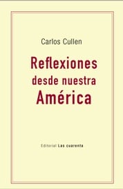 REFLEXIONES DESDE NUESTRA AMÉRICA1