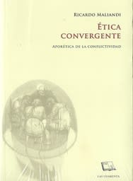 ÉTICA CONVERGENTE. APORÉTICA DE LA CONFLICTIVIDAD TOMO II1