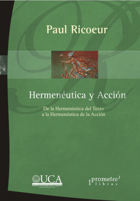 HERMENEUTICA Y ACCION. DE LA HERMENEUTIC1
