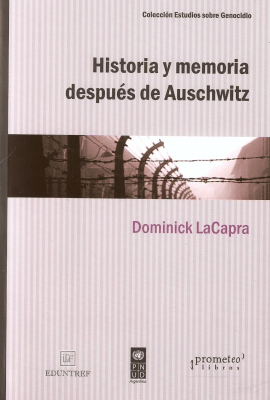 HISTORIA Y MEMORIA DESPUES DE AUSCHWITZ1