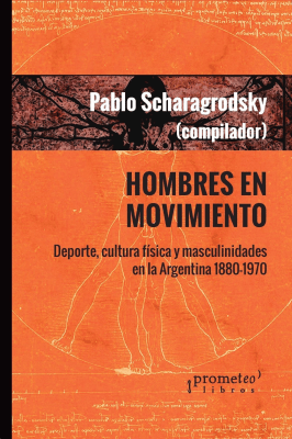 HOMBRES EN MOVIMIENTO. DEPORTE, CULTURA