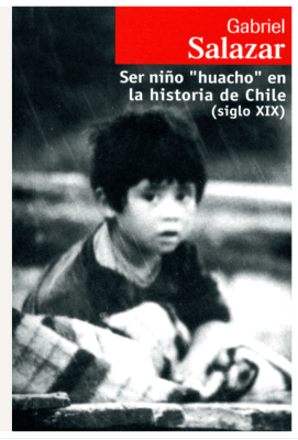 SER NIÑO ''HUACHO'' EN LA HISTORIA DE CHILE (SIGLO XIX)1